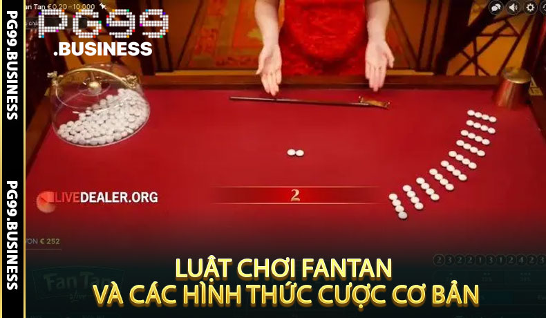 Luật chơi Fantan và các hình thức cược cơ bản