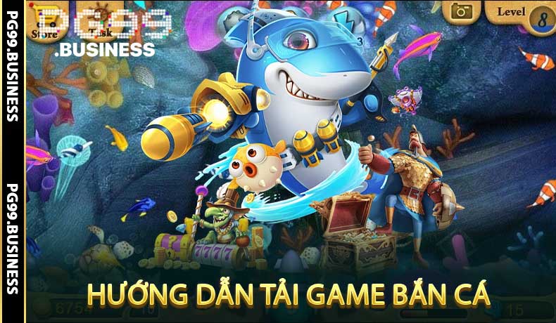 Hướng dẫn tải game bắn cá
